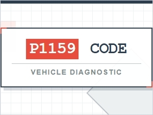 Code P1159 Vehicle Diagnostic Meaning