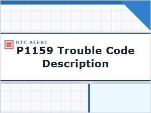 P1159 Code Meaning and Troubleshooting Tips